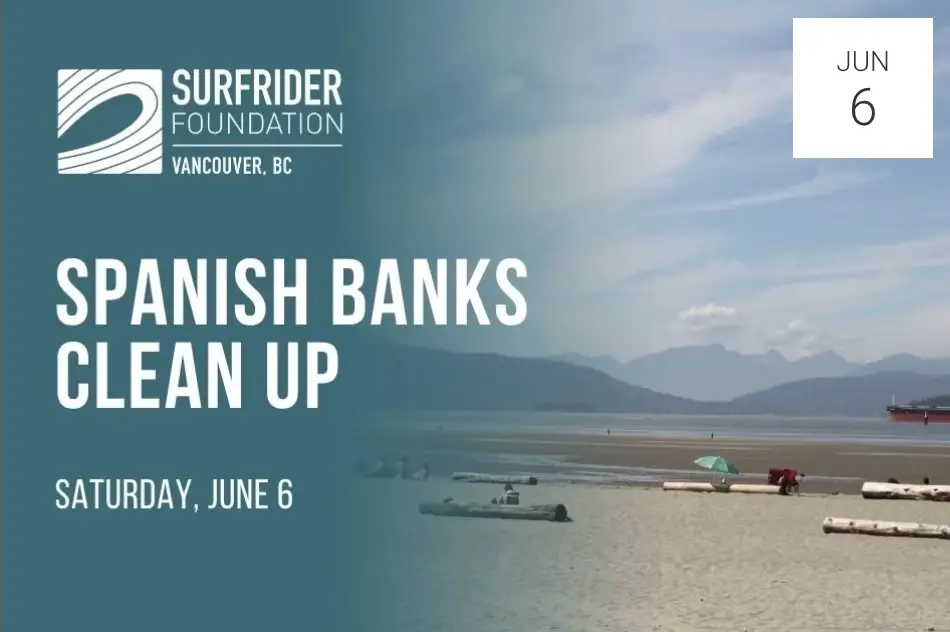 Poster for Spanish Banks cleanup by Surfrider Foundation Vancouver BC; date Saturday, June 6, with a beach and mountains backdrop.